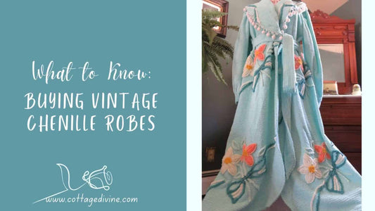 Buying a Vintage Chenille Robe? Here's What You Need to Know.