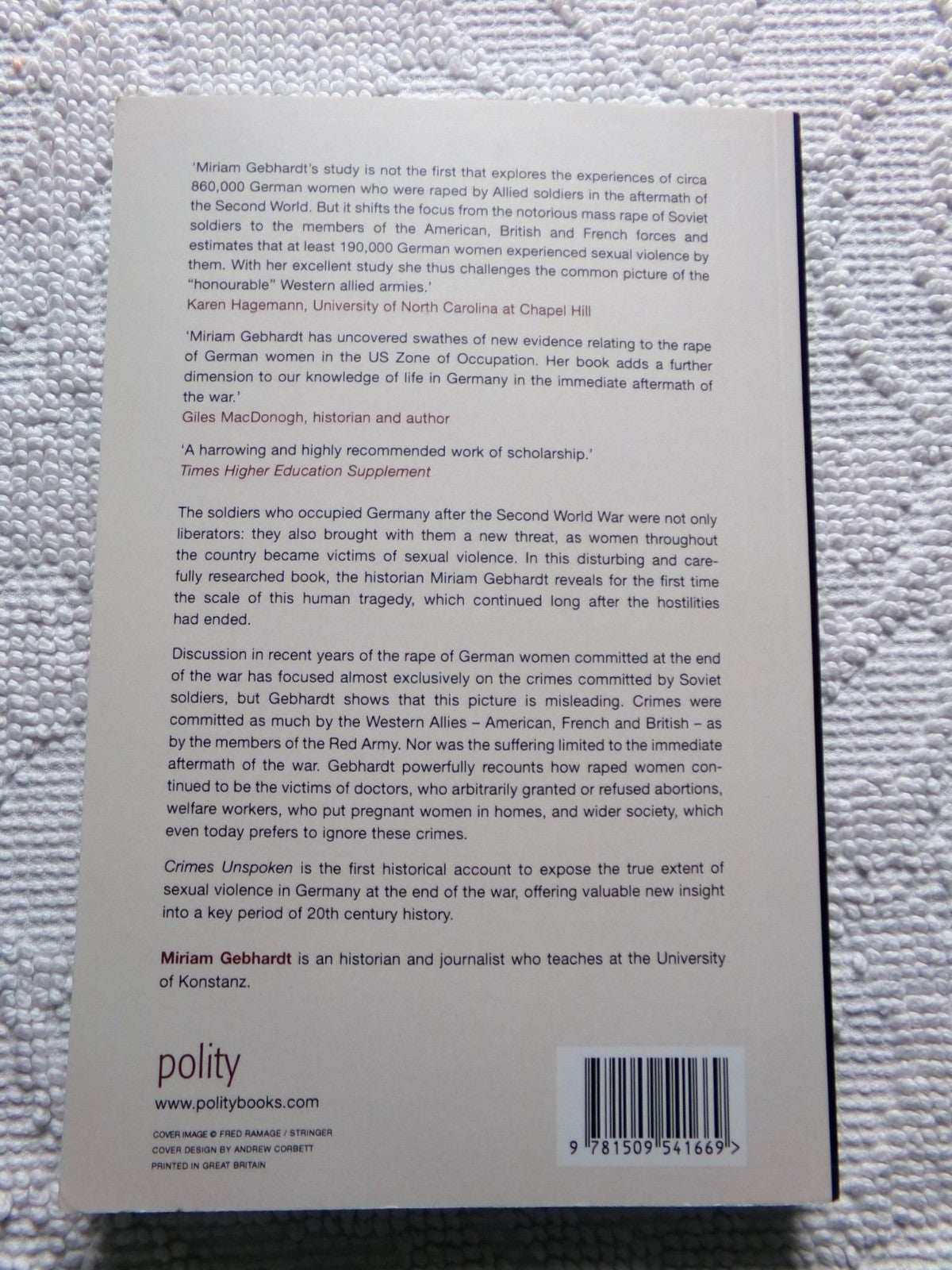 Crimes Unspoken : The Rape of German Women at the End of WWII by Gebhardt