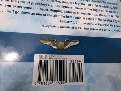 Into the Cold Blue: My World War II Journeys with the Mighty 8th AF John Homan